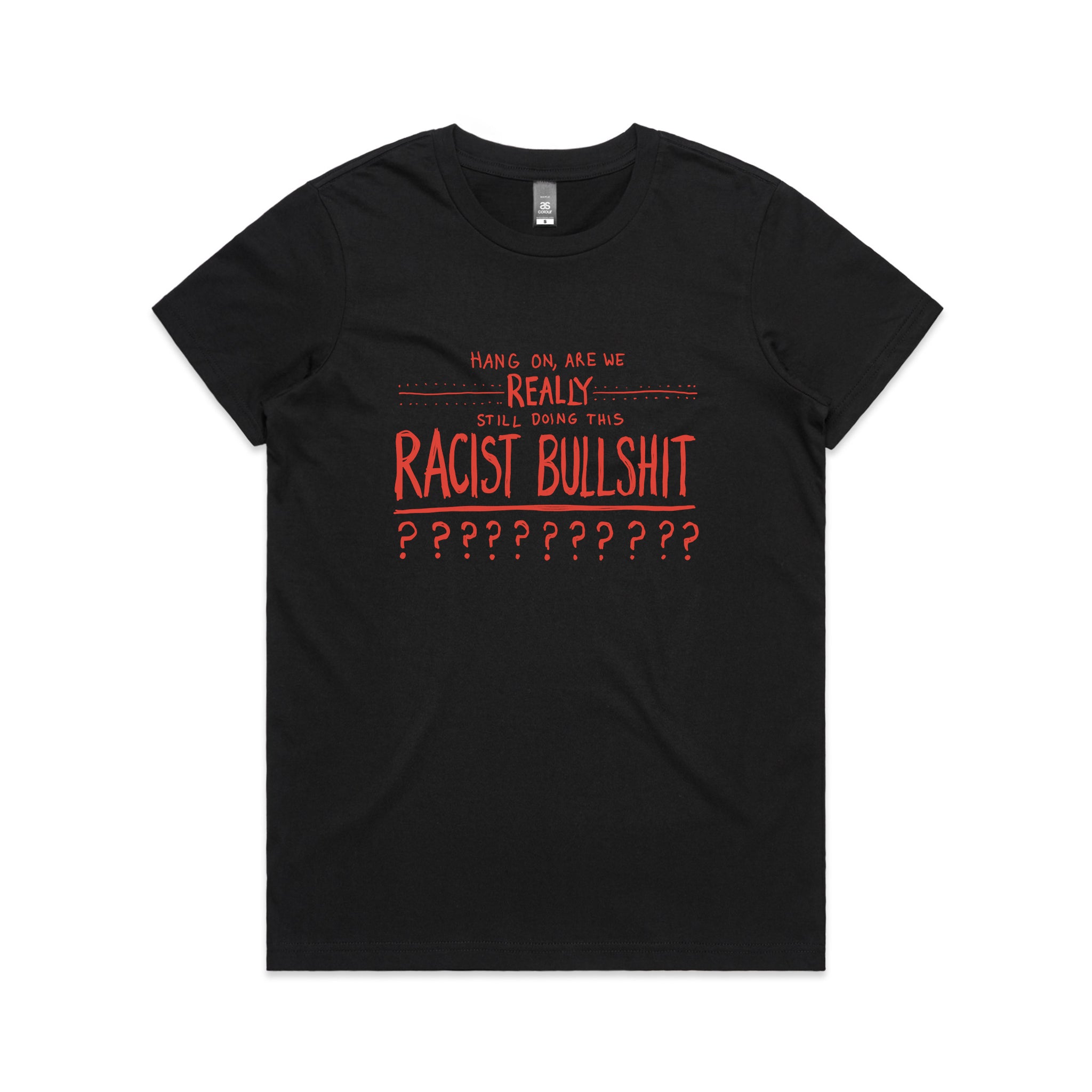 Racist Bullshit Charity Tee