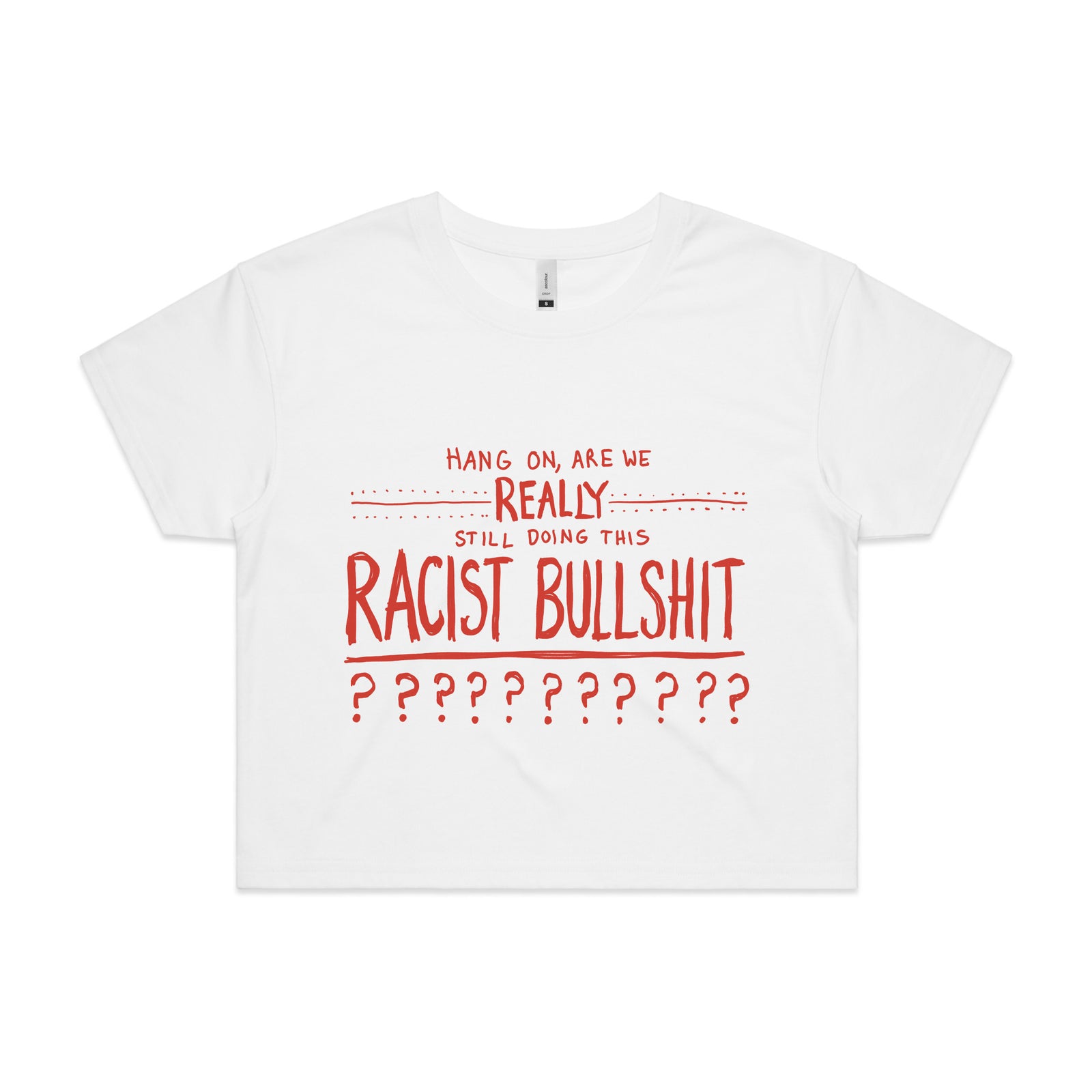 Racist Bullshit Tee
