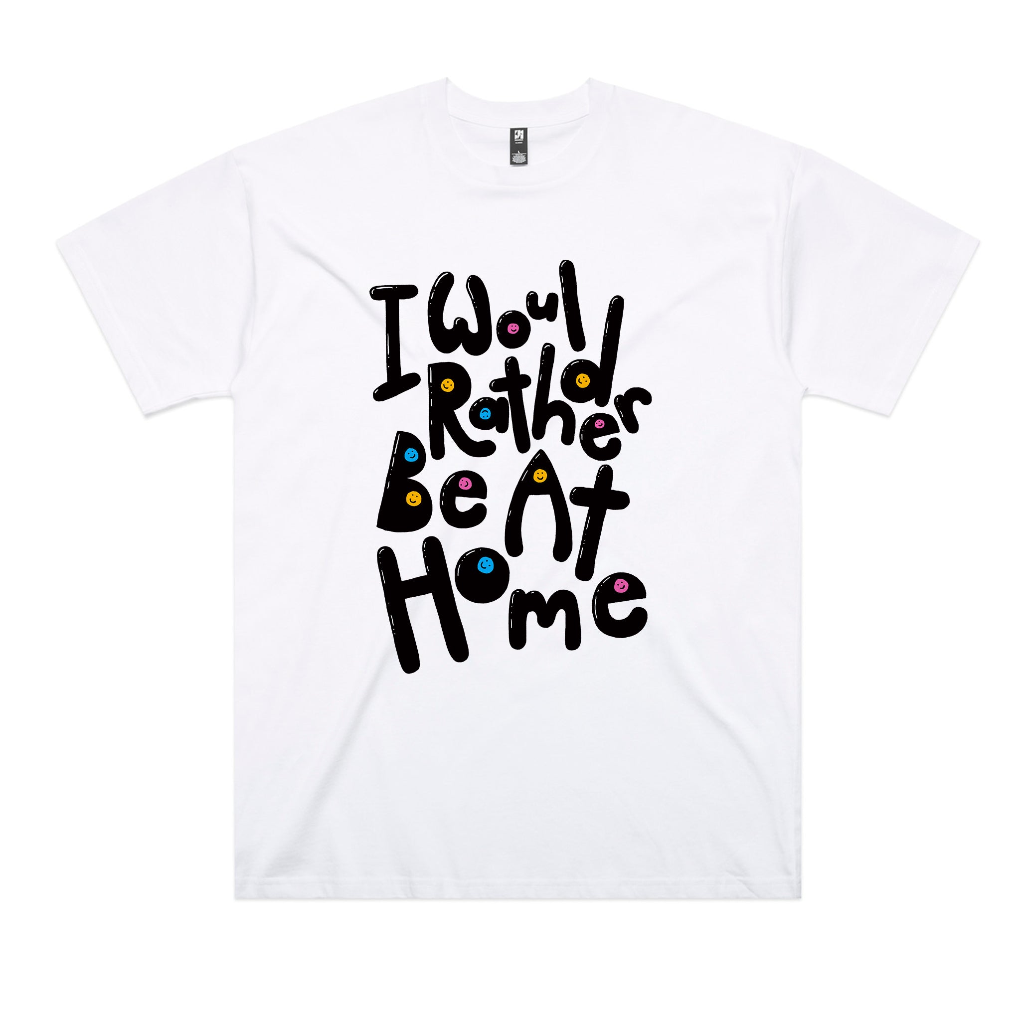 Would Rather Be At Home Tee