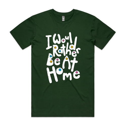 Would Rather Be At Home Tee by Lonely Kids Club. All clothing from our T-shirts to our shorts and hoodies are ethically made, and printed packed and shipped from Sydney.
