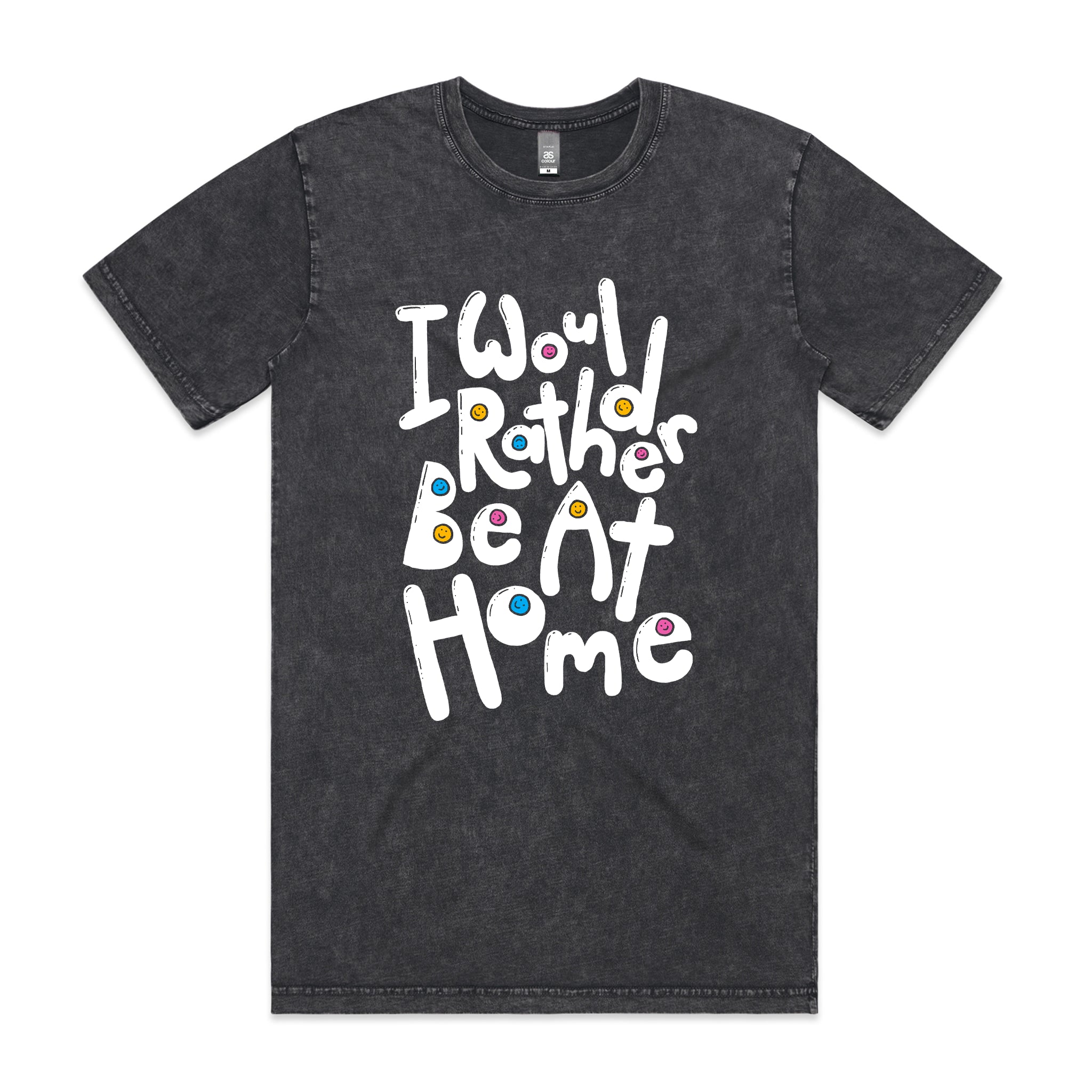 Would Rather Be At Home Tee