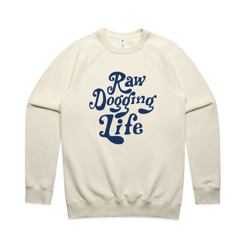 Raw Dogging Life Jumper by Lonely Kids Club. All clothing from our T-shirts to our shorts and hoodies are ethically made, and printed packed and shipped from Sydney.