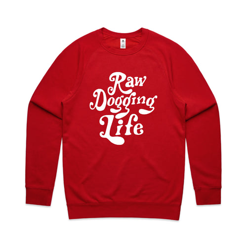 Raw Dogging Life Jumper by Lonely Kids Club. All clothing from our T-shirts to our shorts and hoodies are ethically made, and printed packed and shipped from Sydney.