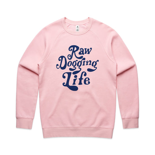 Raw Dogging Life Jumper by Lonely Kids Club. All clothing from our T-shirts to our shorts and hoodies are ethically made, and printed packed and shipped from Sydney.