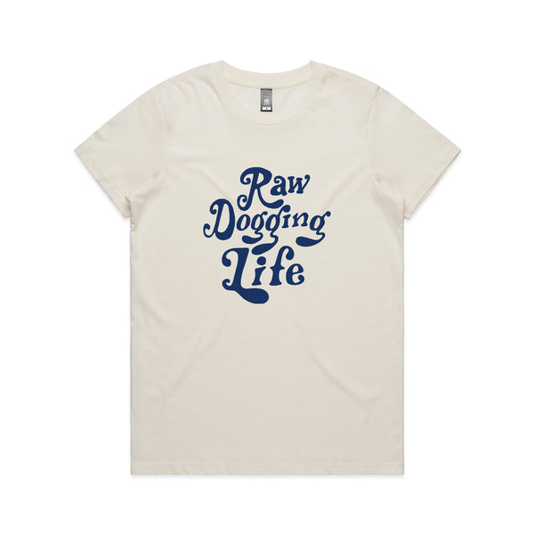 Raw Dogging Life Tee