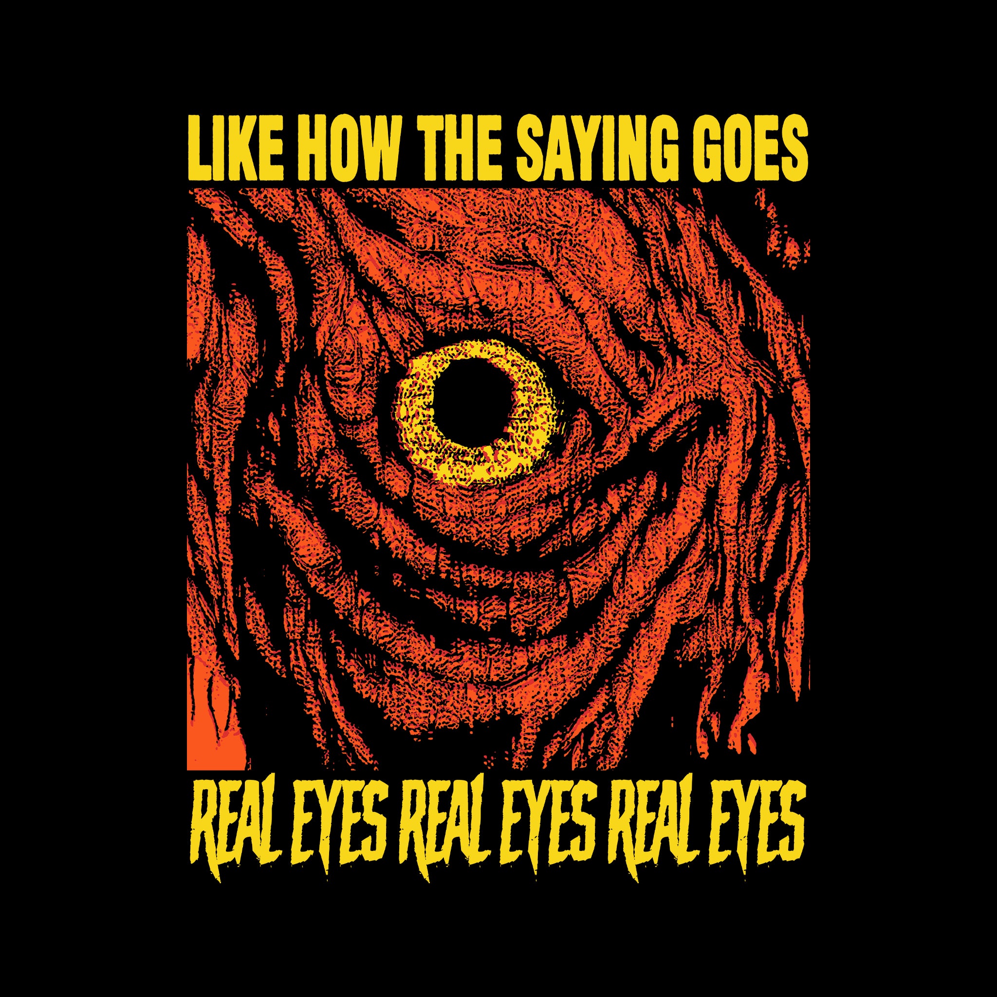 Real Eyes Tee