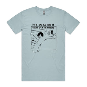 Real Tired Tee