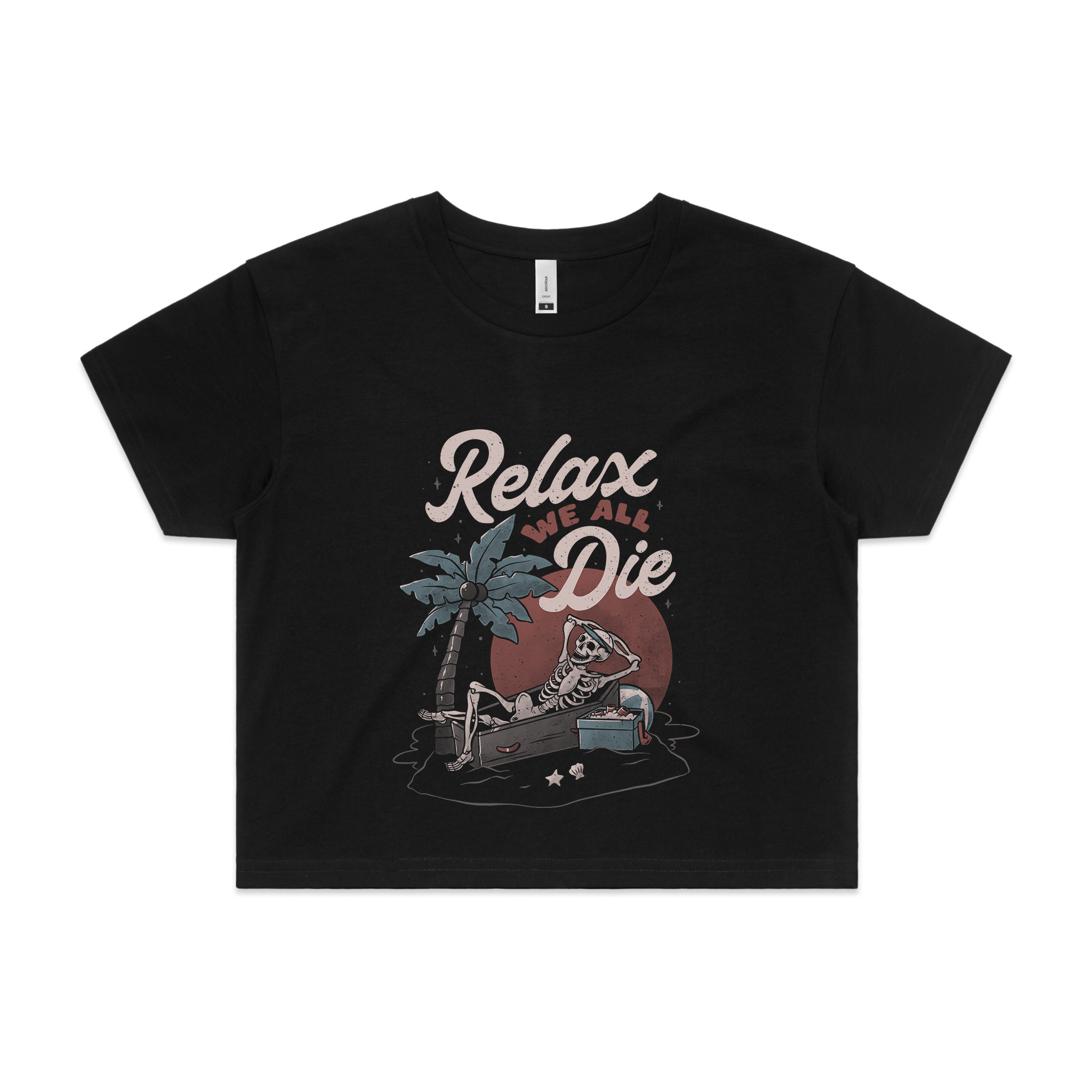 Relax, We All Die Tee