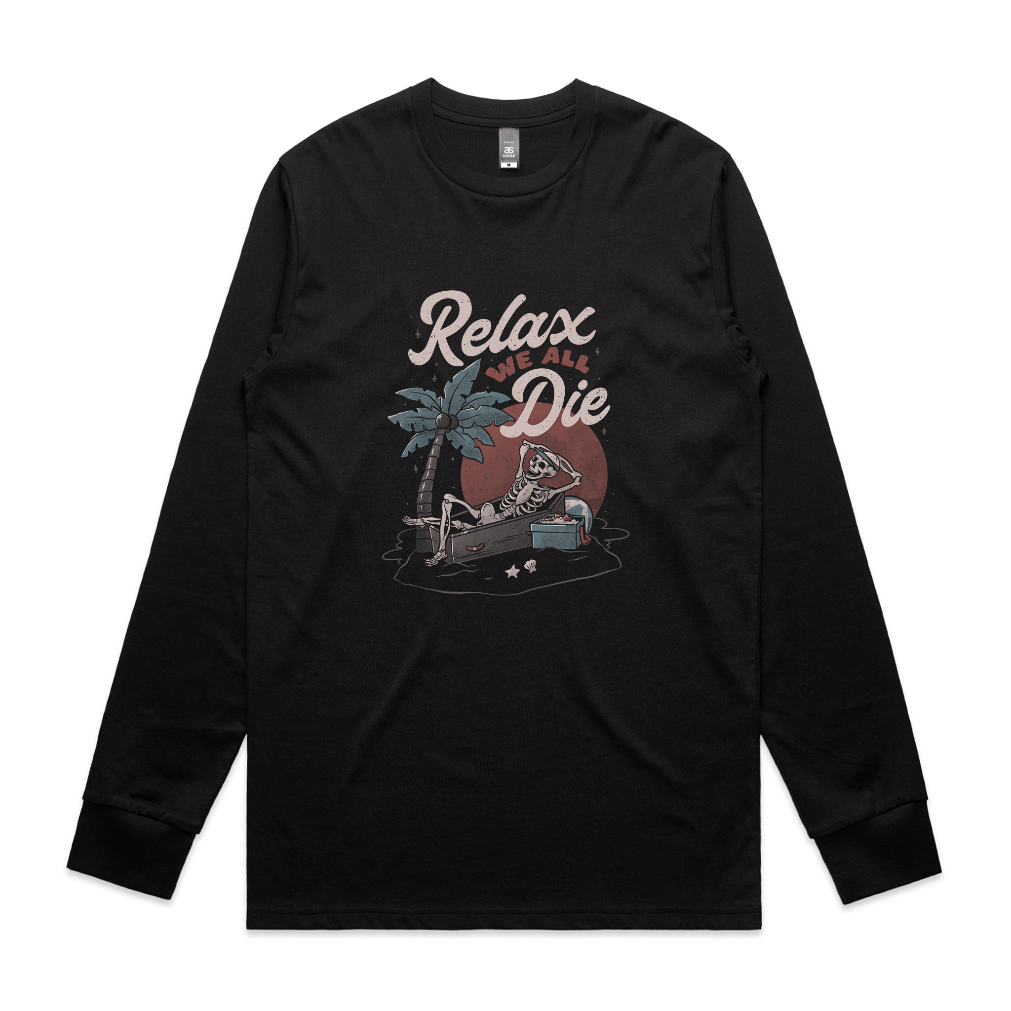 Relax, We All Die Tee