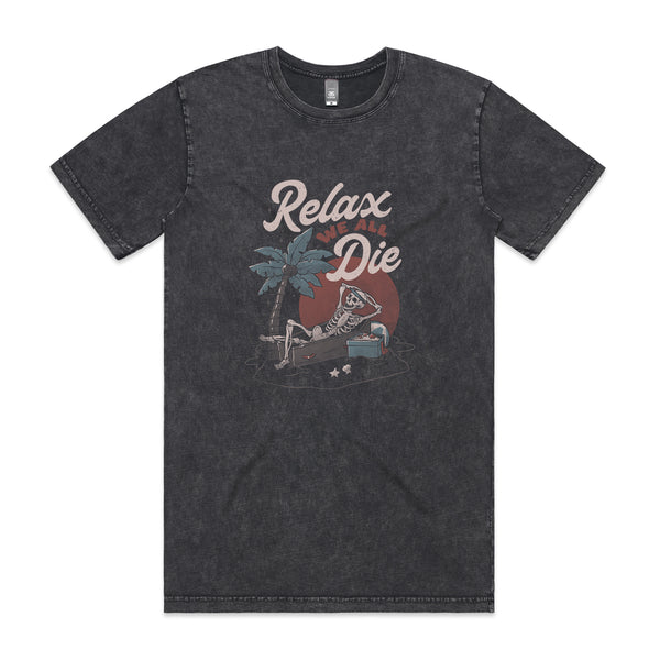 Relax, We All Die Tee