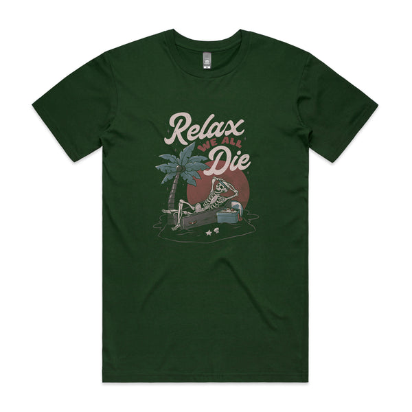 Relax, We All Die Tee