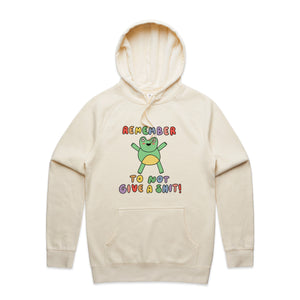 Remember To Not Give A Shit Hoodie by Lonely Kids Club. All clothing from our T-shirts to our shorts and hoodies are ethically made, and printed packed and shipped from Sydney.