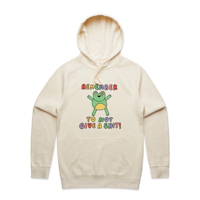 Remember To Not Give A Shit Hoodie by Lonely Kids Club. All clothing from our T-shirts to our shorts and hoodies are ethically made, and printed packed and shipped from Sydney.