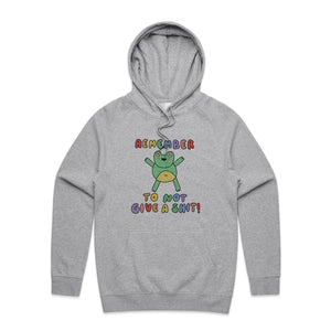 Remember To Not Give A Shit Hoodie by Lonely Kids Club. All clothing from our T-shirts to our shorts and hoodies are ethically made, and printed packed and shipped from Sydney.