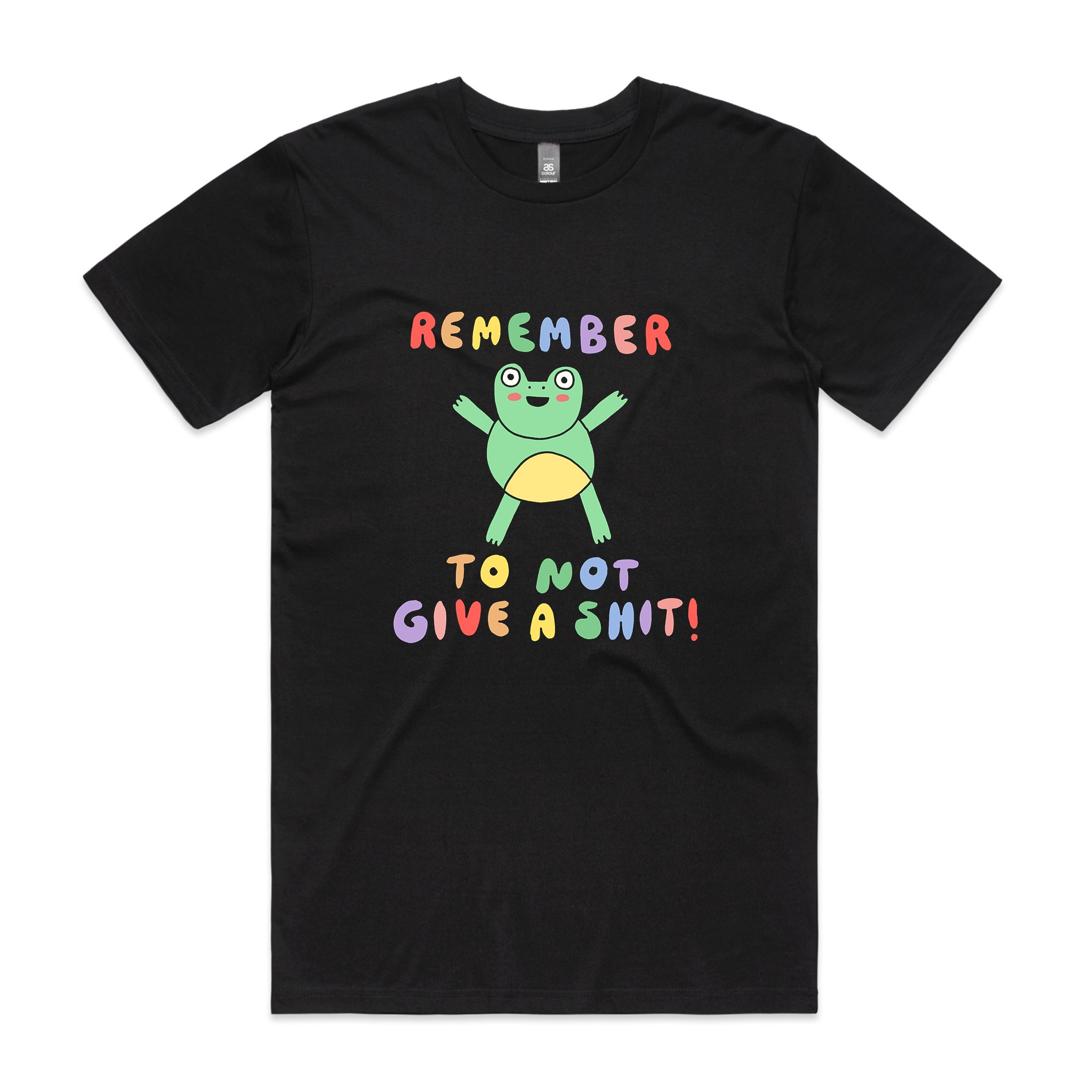 Remember To Not Give A Shit Tee