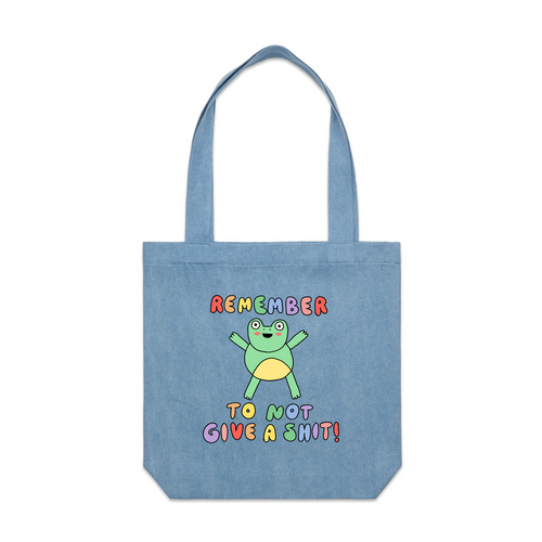 Remember To Not Give A Shit Tote by Lonely Kids Club. All clothing from our T-shirts to our shorts and hoodies are ethically made, and printed packed and shipped from Sydney.