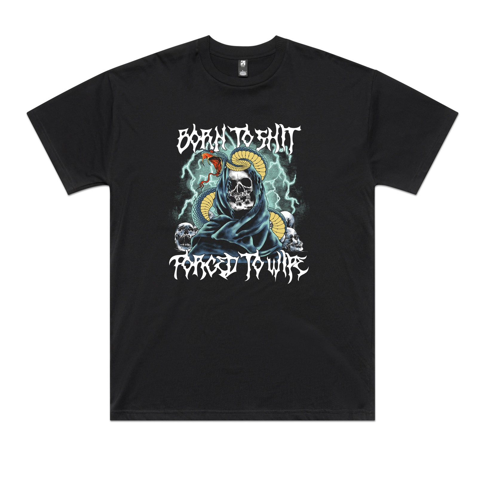 Born To Shit Tee