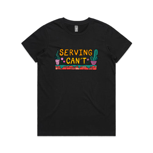 Serving Can't Tee by Lonely Kids Club. All clothing from our T-shirts to our shorts and hoodies are ethically made, and printed packed and shipped from Sydney.