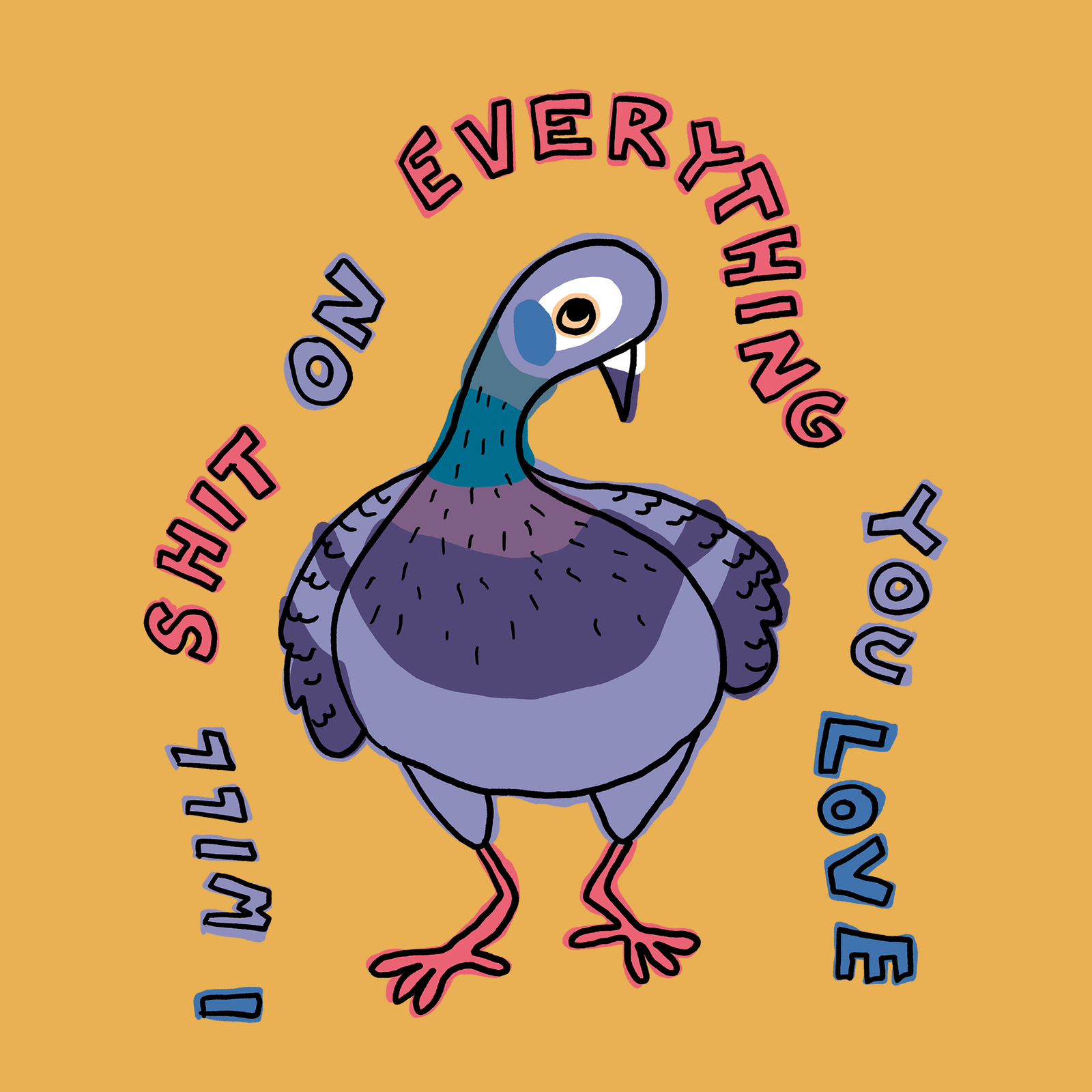 Shit On Everything Tee