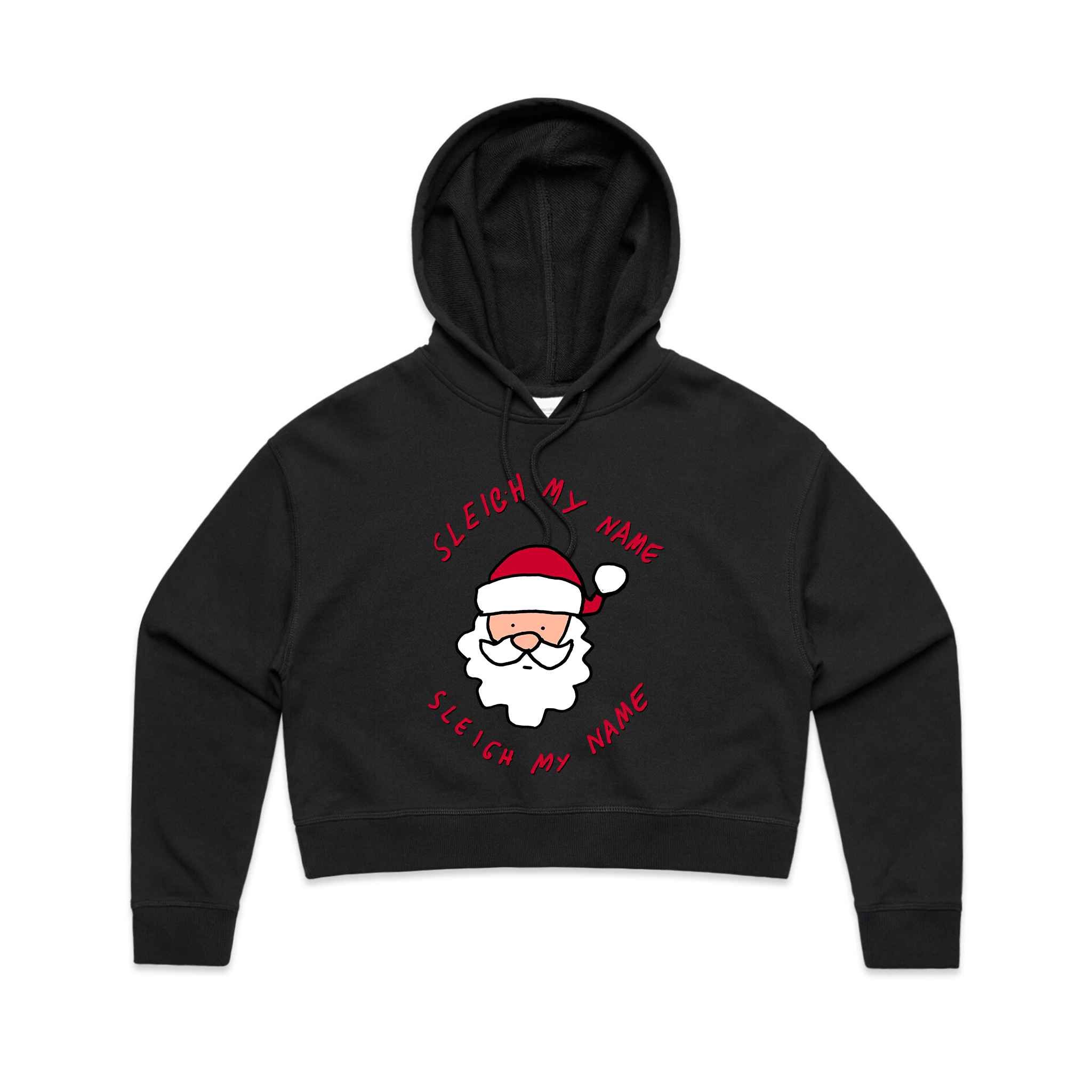 Sleigh My Name Hoodie