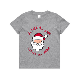 Sleigh My Name Kids Tee by Lonely Kids Club. All clothing from our T-shirts to our shorts and hoodies are ethically made, and printed packed and shipped from Sydney.