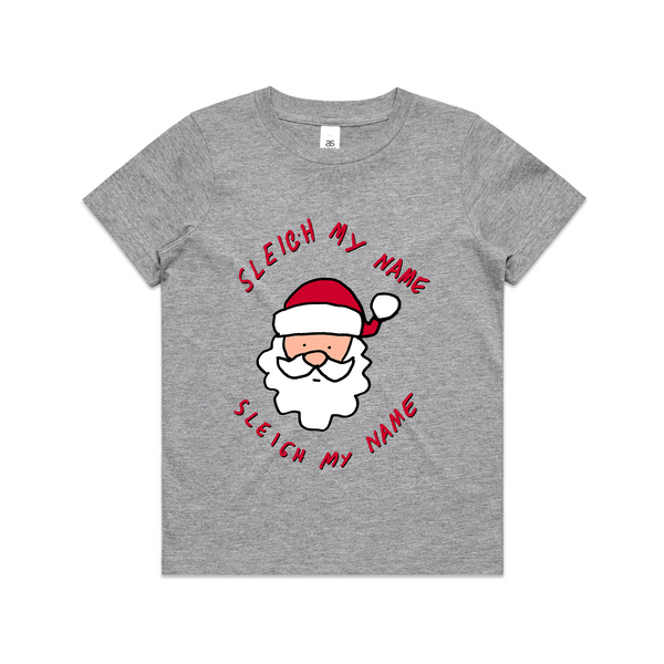 Sleigh My Name Kids Tee