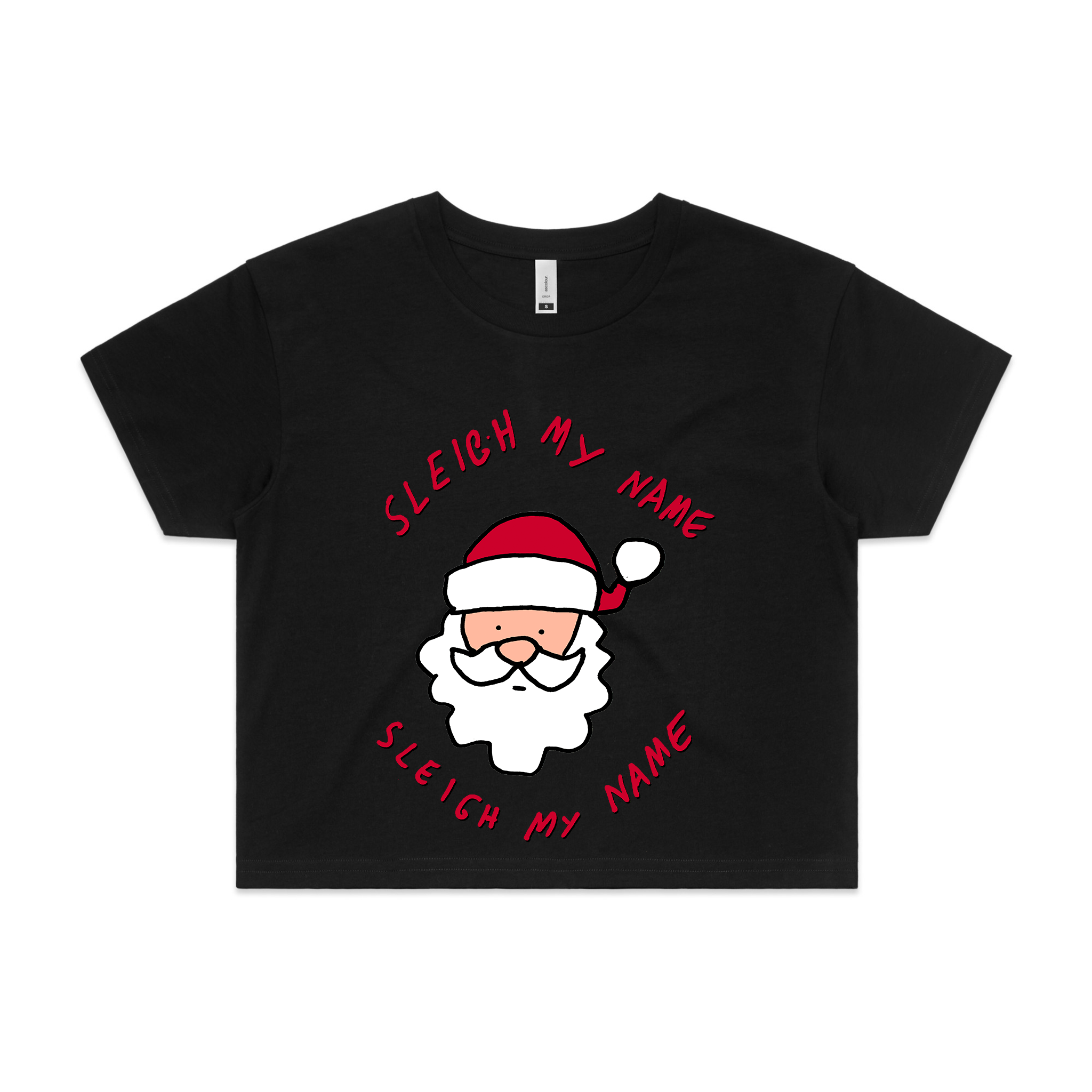 Sleigh My Name Tee