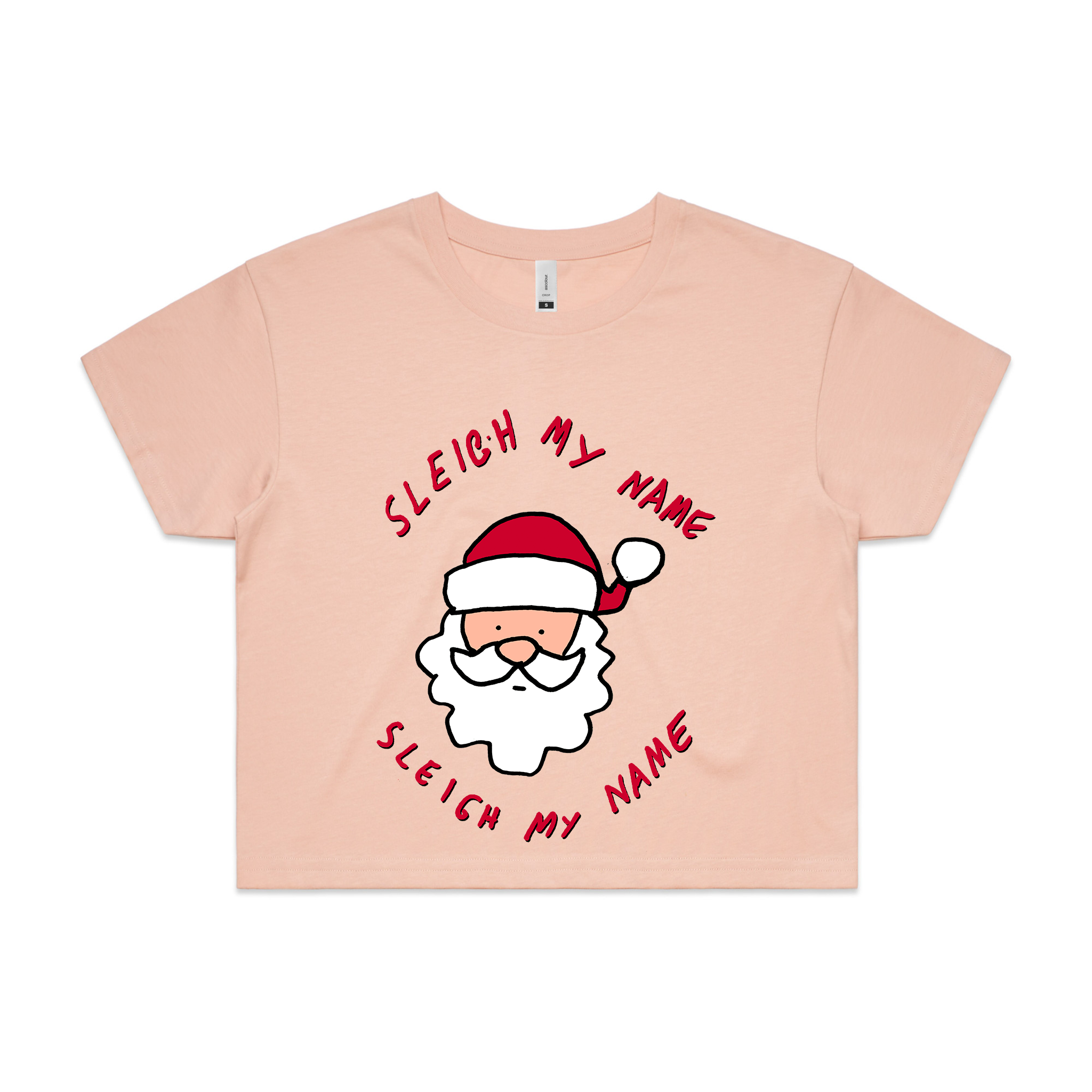 Sleigh My Name Tee