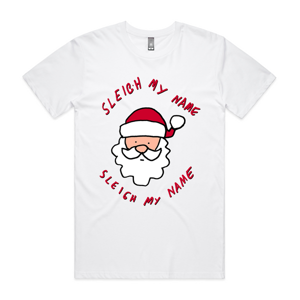 Sleigh My Name Tee