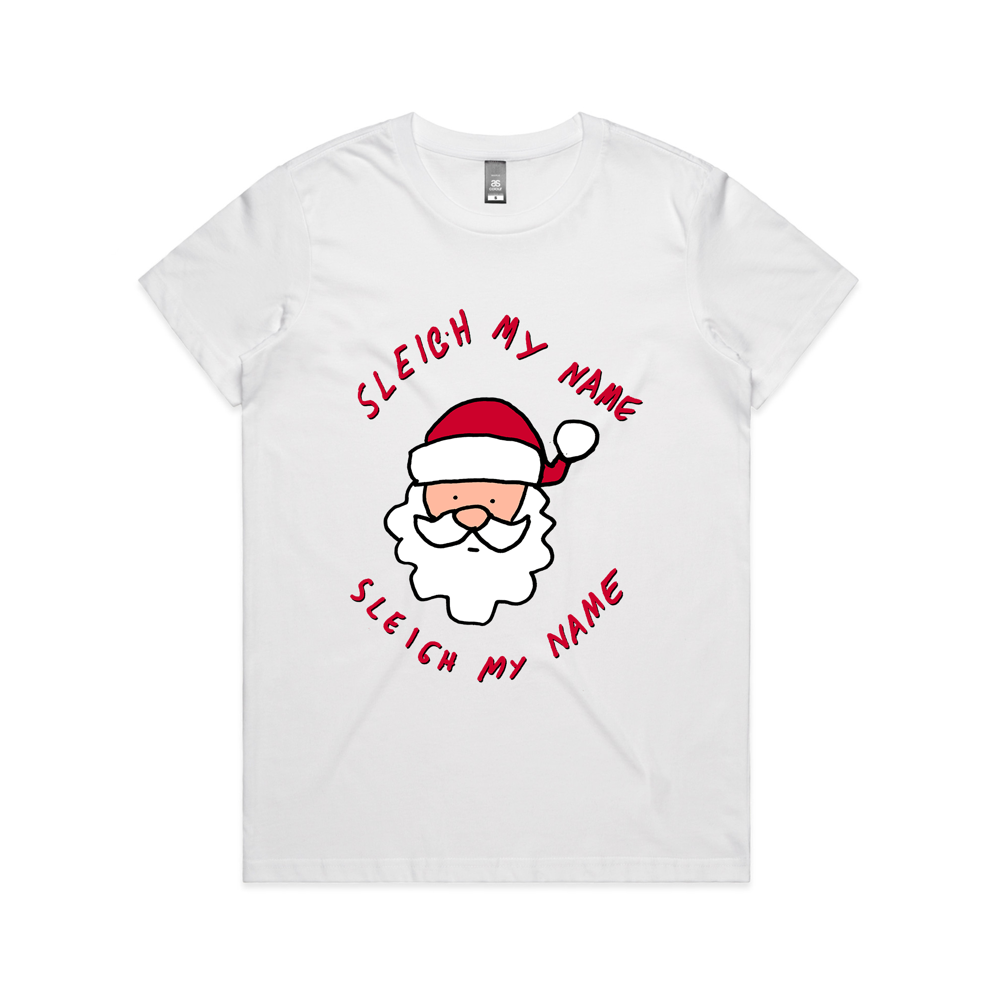 Sleigh My Name Tee