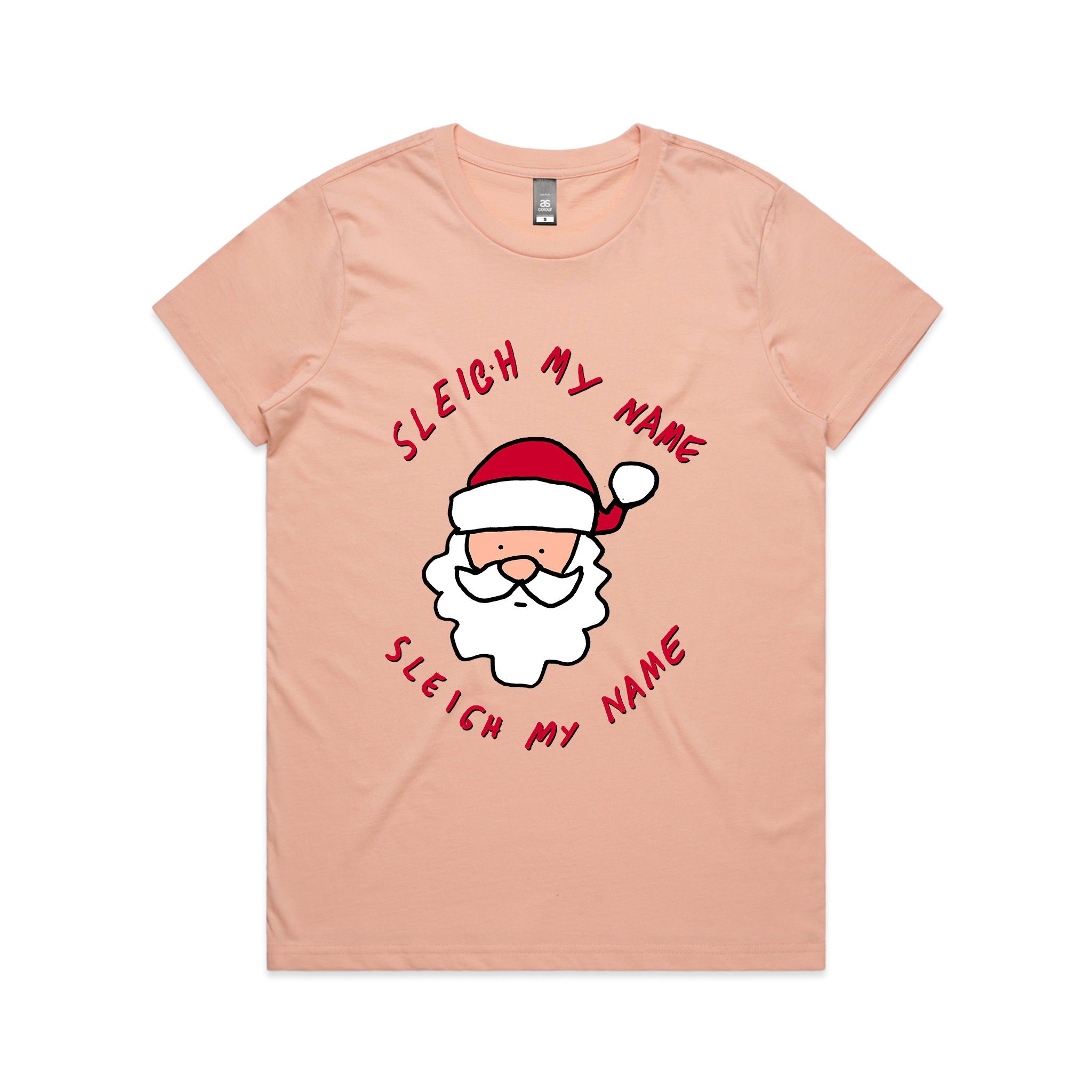 Sleigh My Name Tee