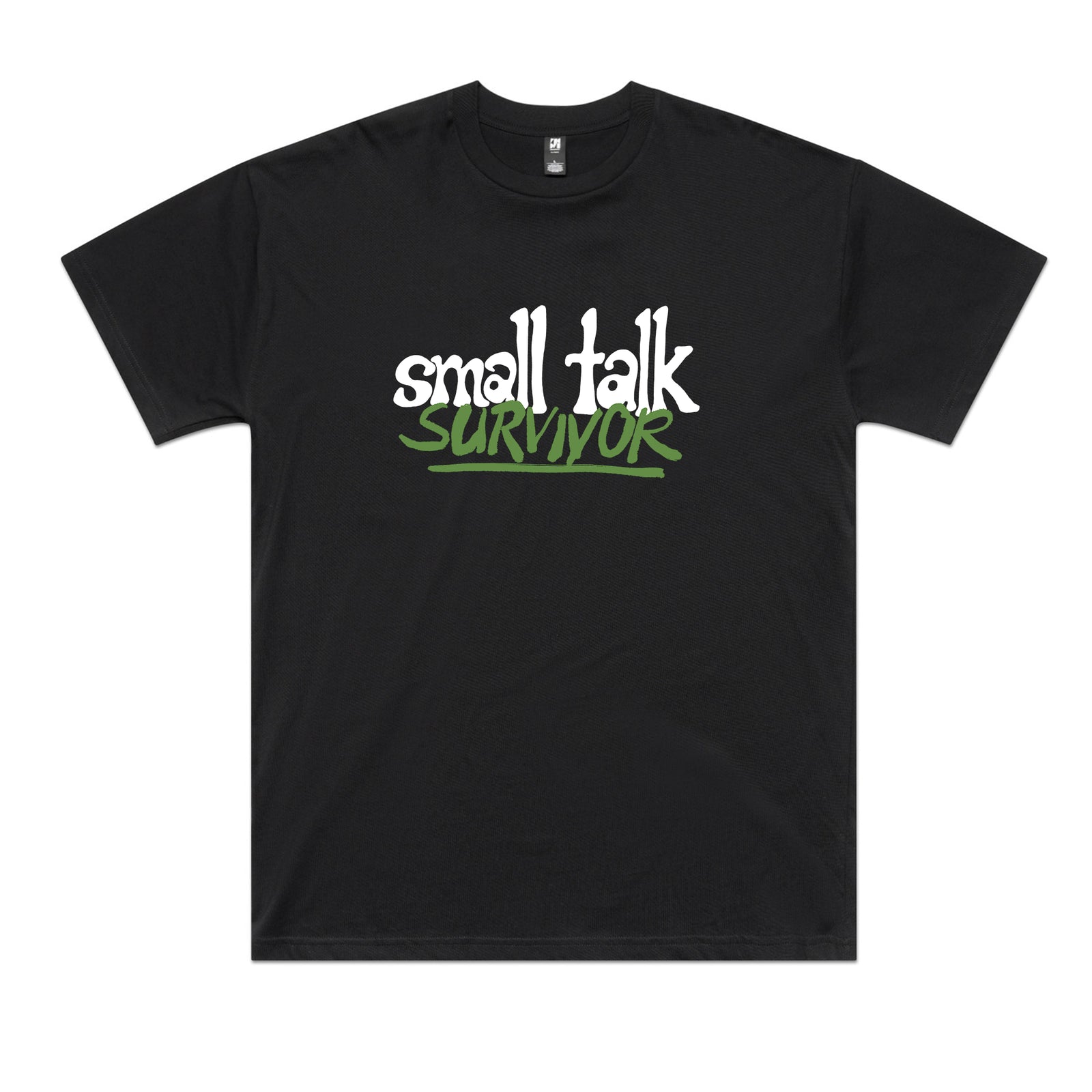 Small Talk Survivor Tee
