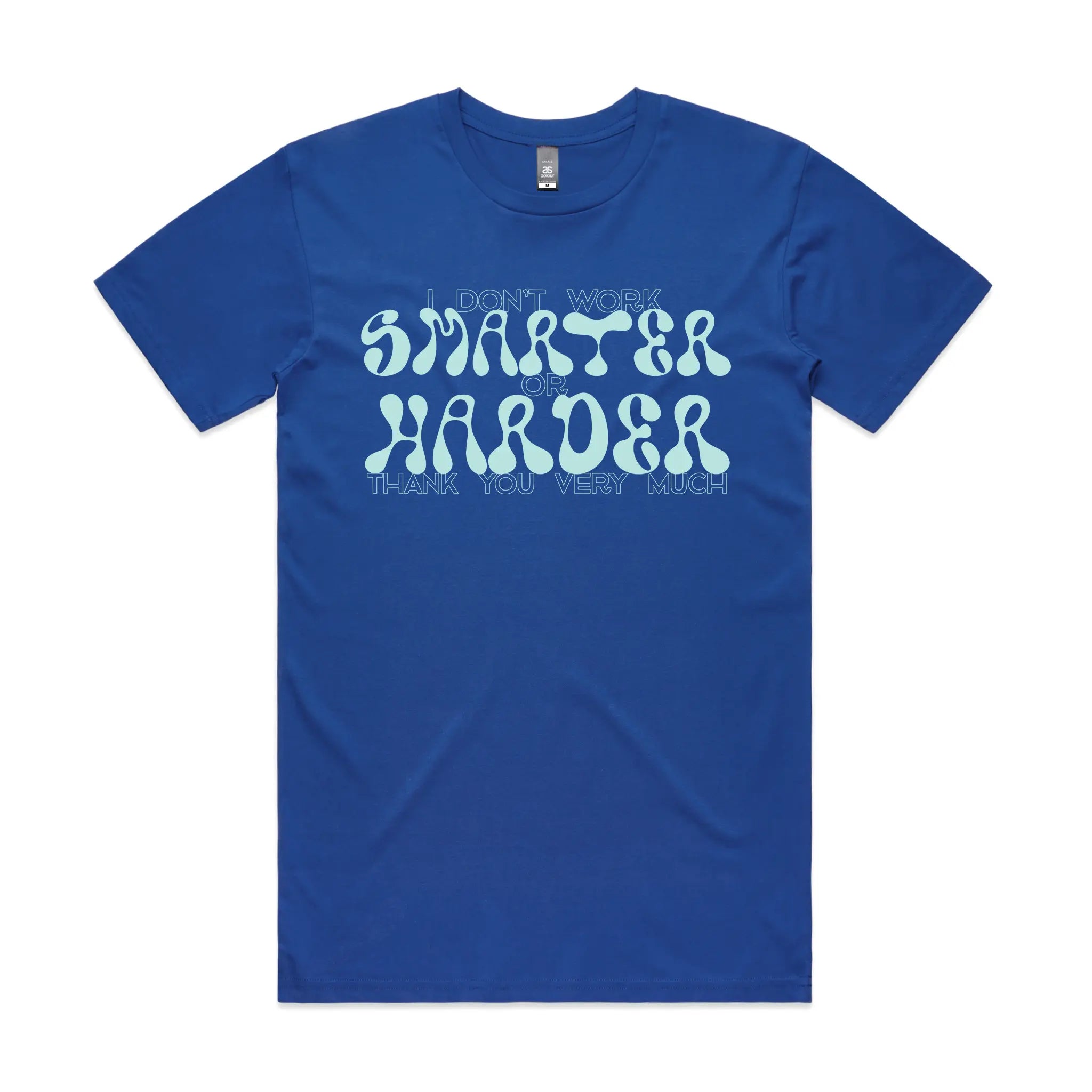 Smarter Or Harder Tee
