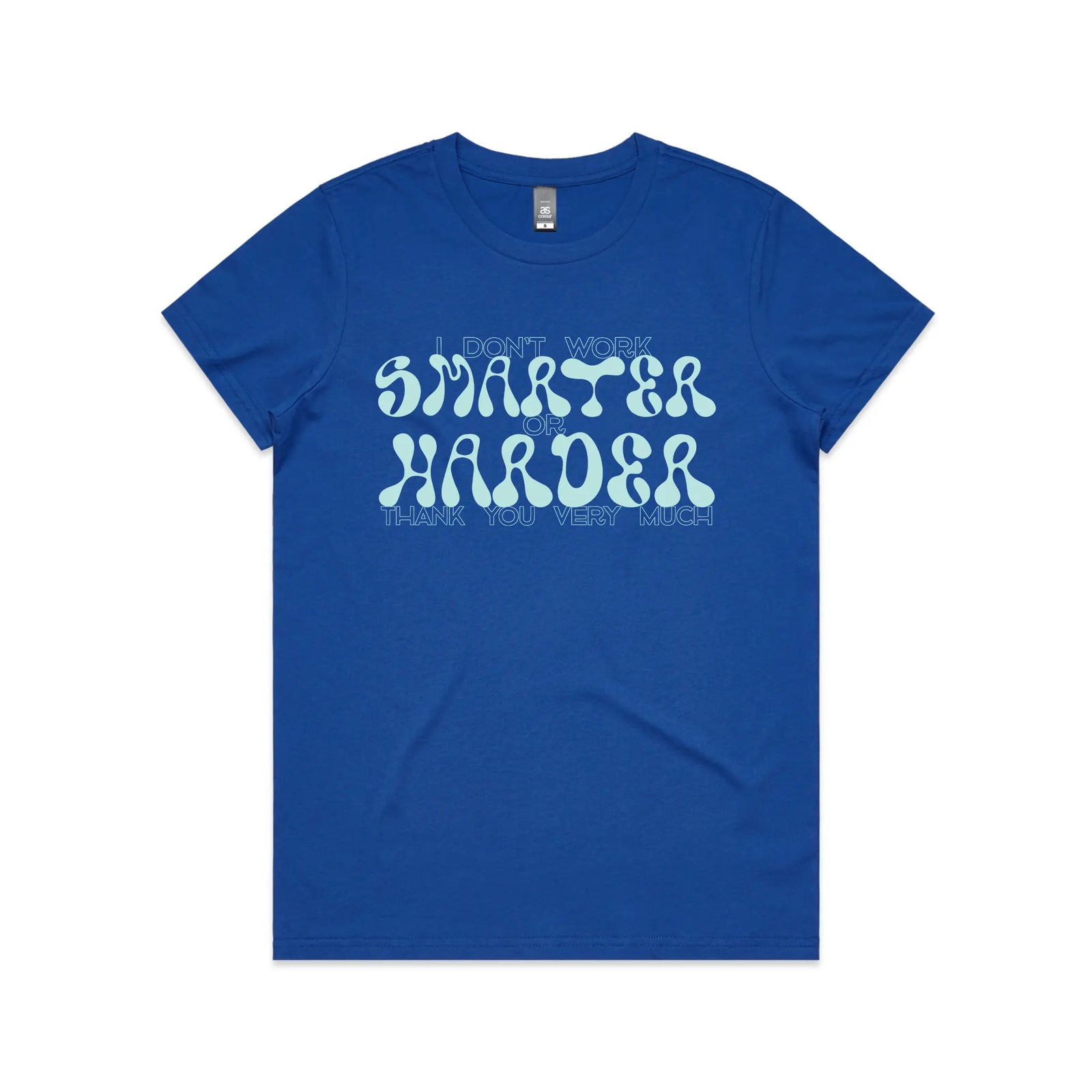 Smarter Or Harder Tee