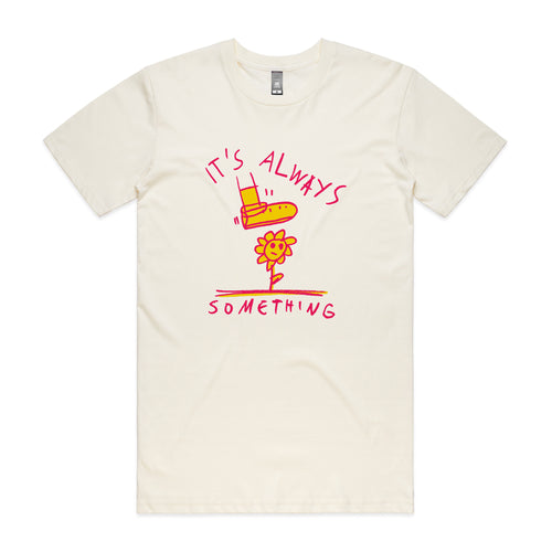 It's Always Something Tee by Lonely Kids Club. All clothing from our T-shirts to our shorts and hoodies are ethically made, and printed packed and shipped from Sydney.