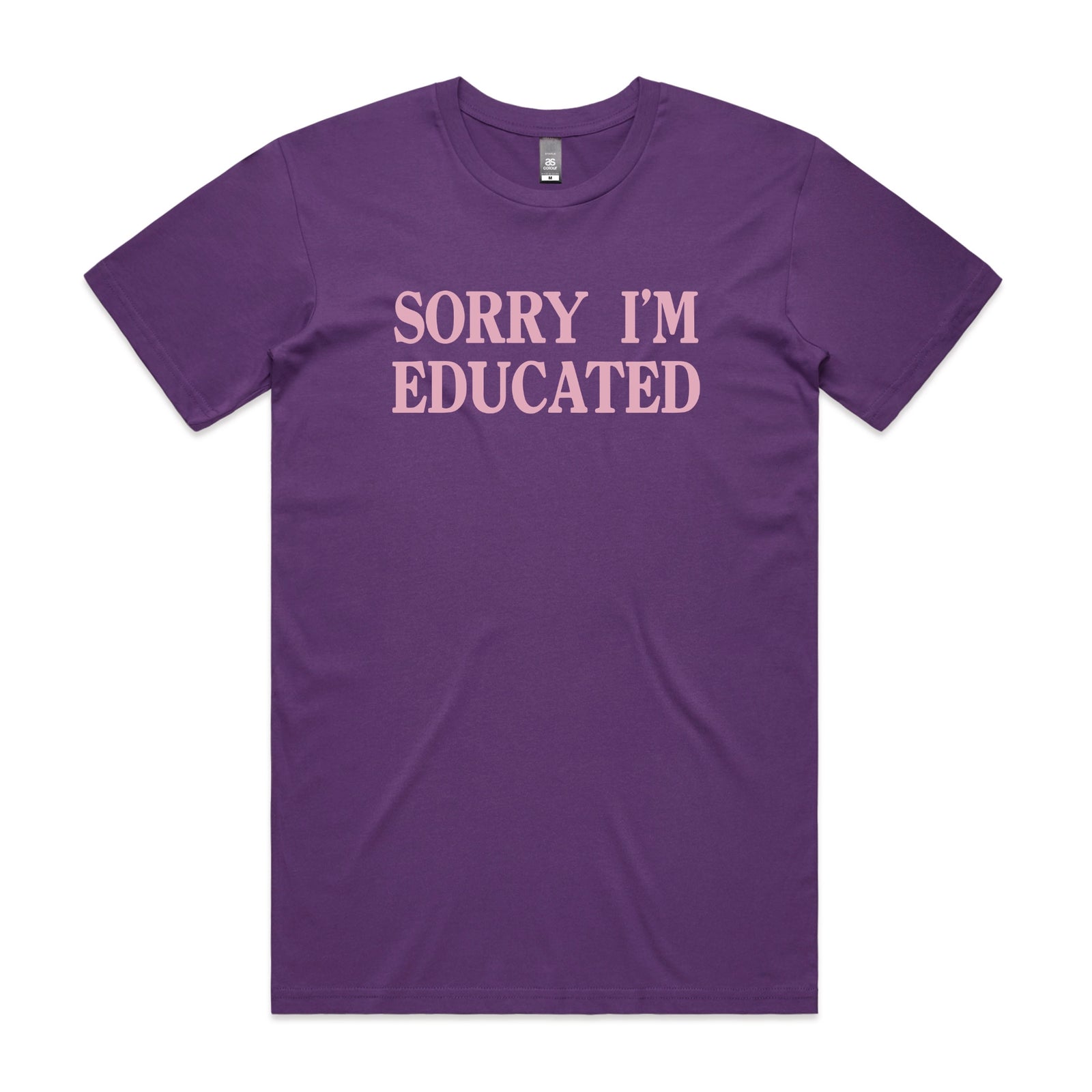 Purple unisex t-shirt with Sorry I'm Educated graphic by Lonely Kids Club