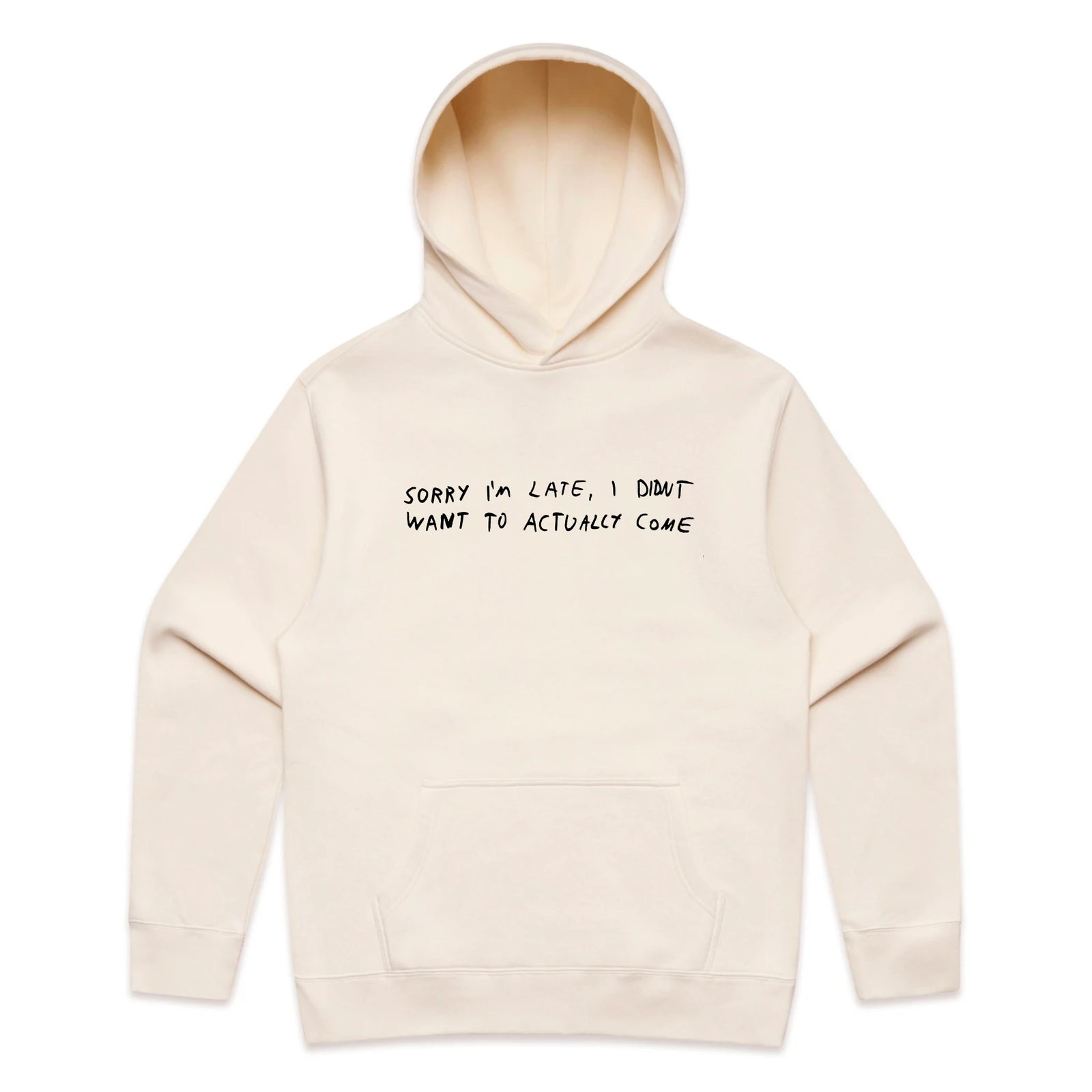 Sorry I'm Late Hoodie