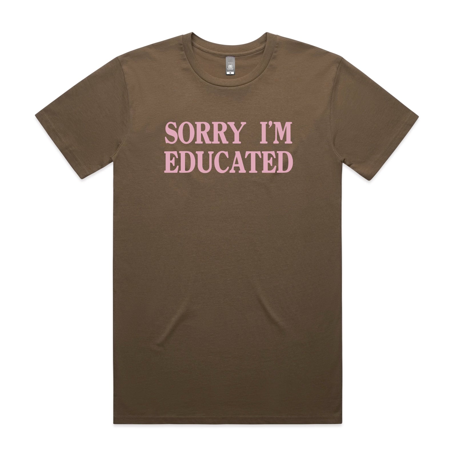Walnut unisex t-shirt with Sorry I'm Educated graphic by Lonely Kids Club