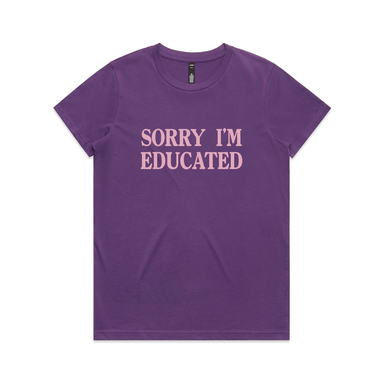 Purple fitted womens t-shirt with Sorry I'm Educated graphic by Lonely Kids Club