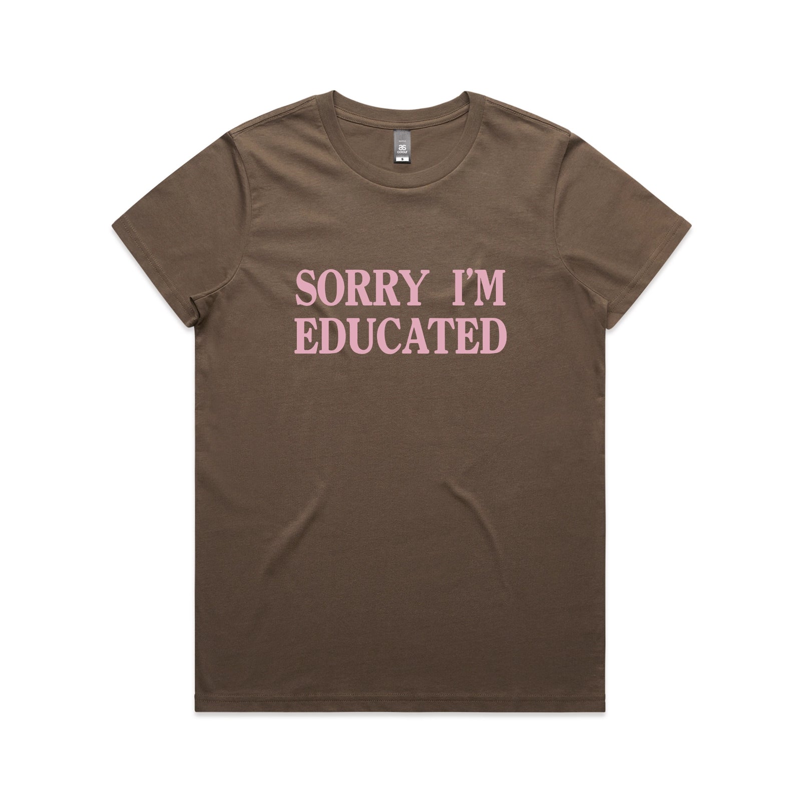 Walnut fitted womens t-shirt with Sorry I'm Educated graphic by Lonely Kids Club
