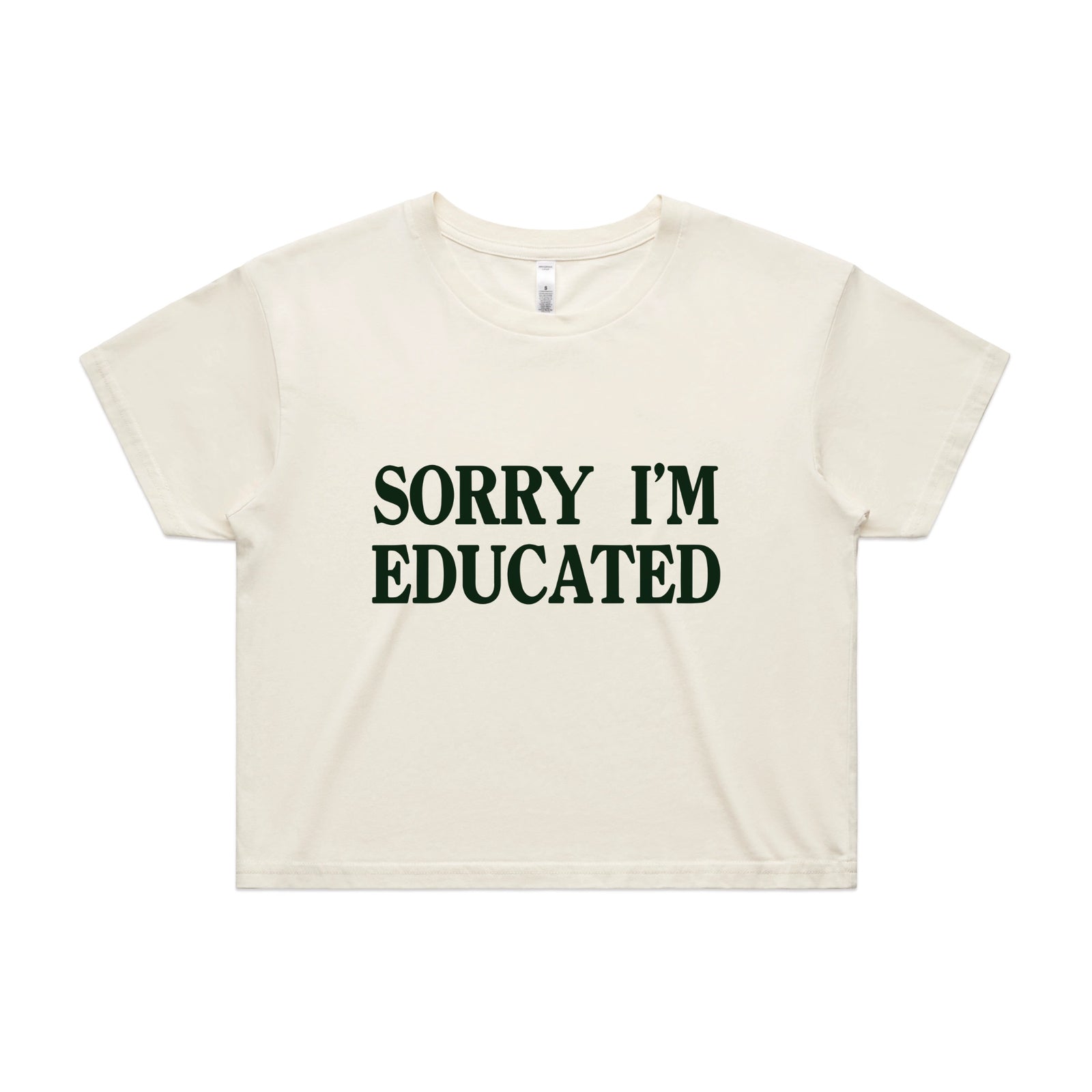 Ecru crop top with Sorry I'm Educated graphic by Lonely Kids Club