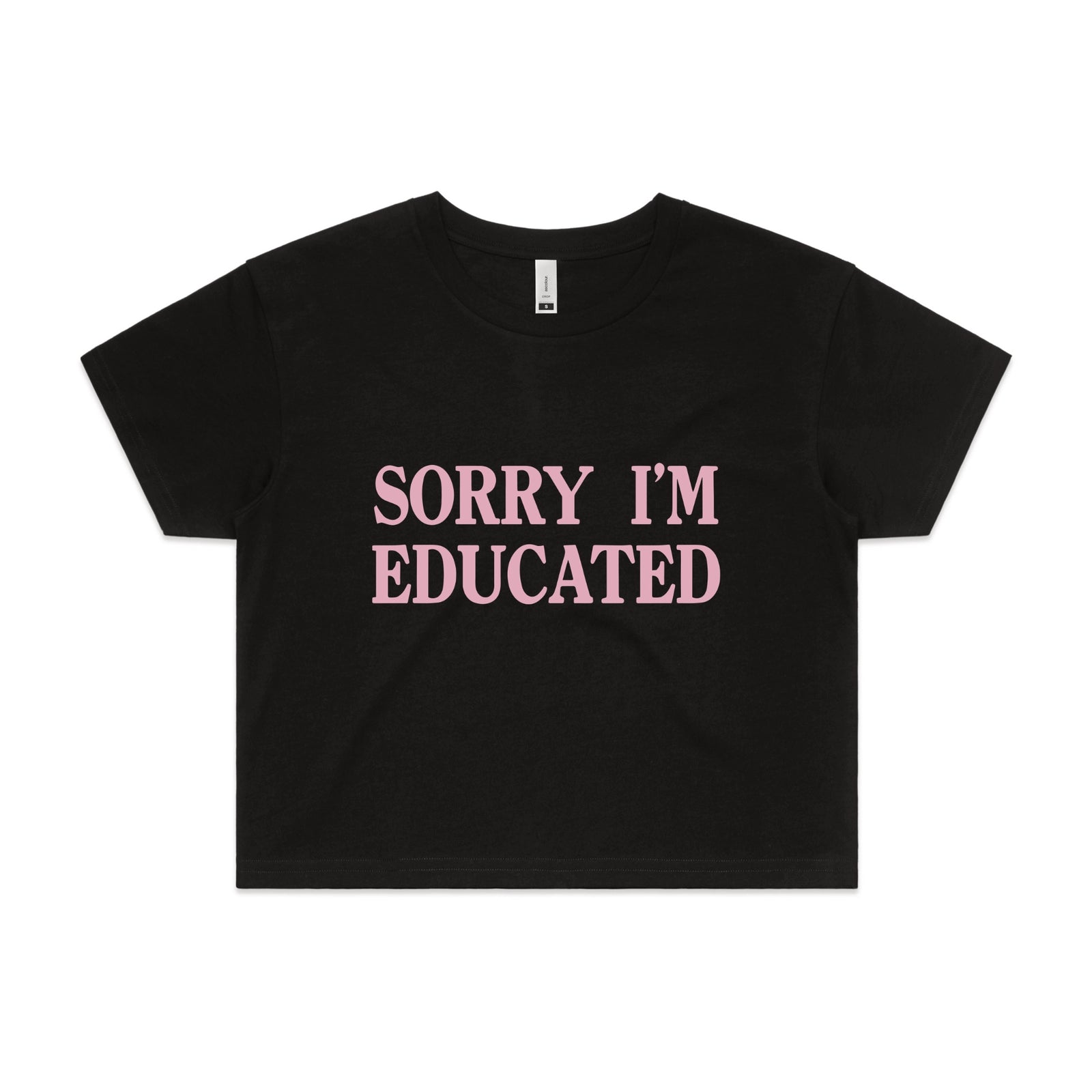 Black crop top with Sorry I'm Educated graphic by Lonely Kids Club