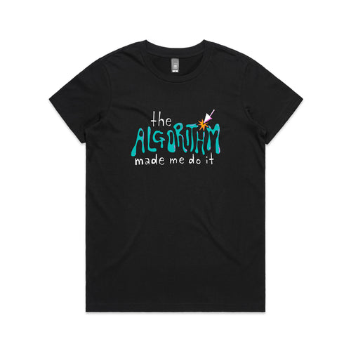 The Algorithm Made Me Do It Tee by Lonely Kids Club. All clothing from our T-shirts to our shorts and hoodies are ethically made, and printed packed and shipped from Sydney.