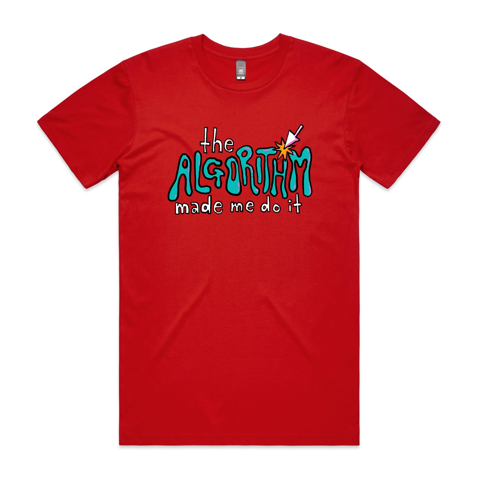 The Algorithm Made Me Do It Tee