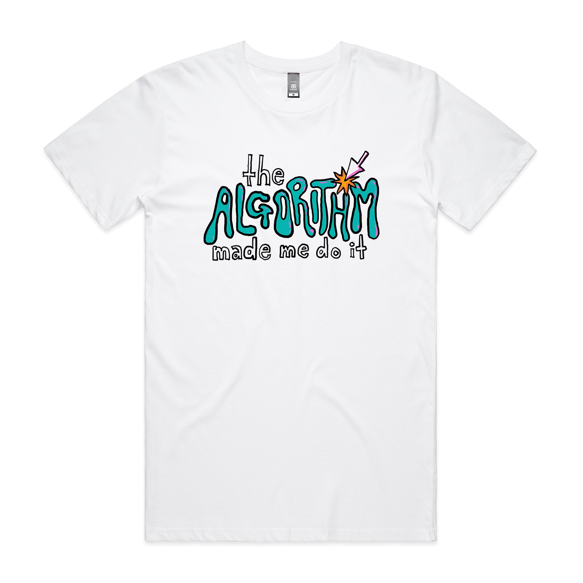 The Algorithm Made Me Do It Tee