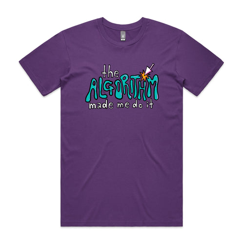 The Algorithm Made Me Do It Tee by Lonely Kids Club. All clothing from our T-shirts to our shorts and hoodies are ethically made, and printed packed and shipped from Sydney.