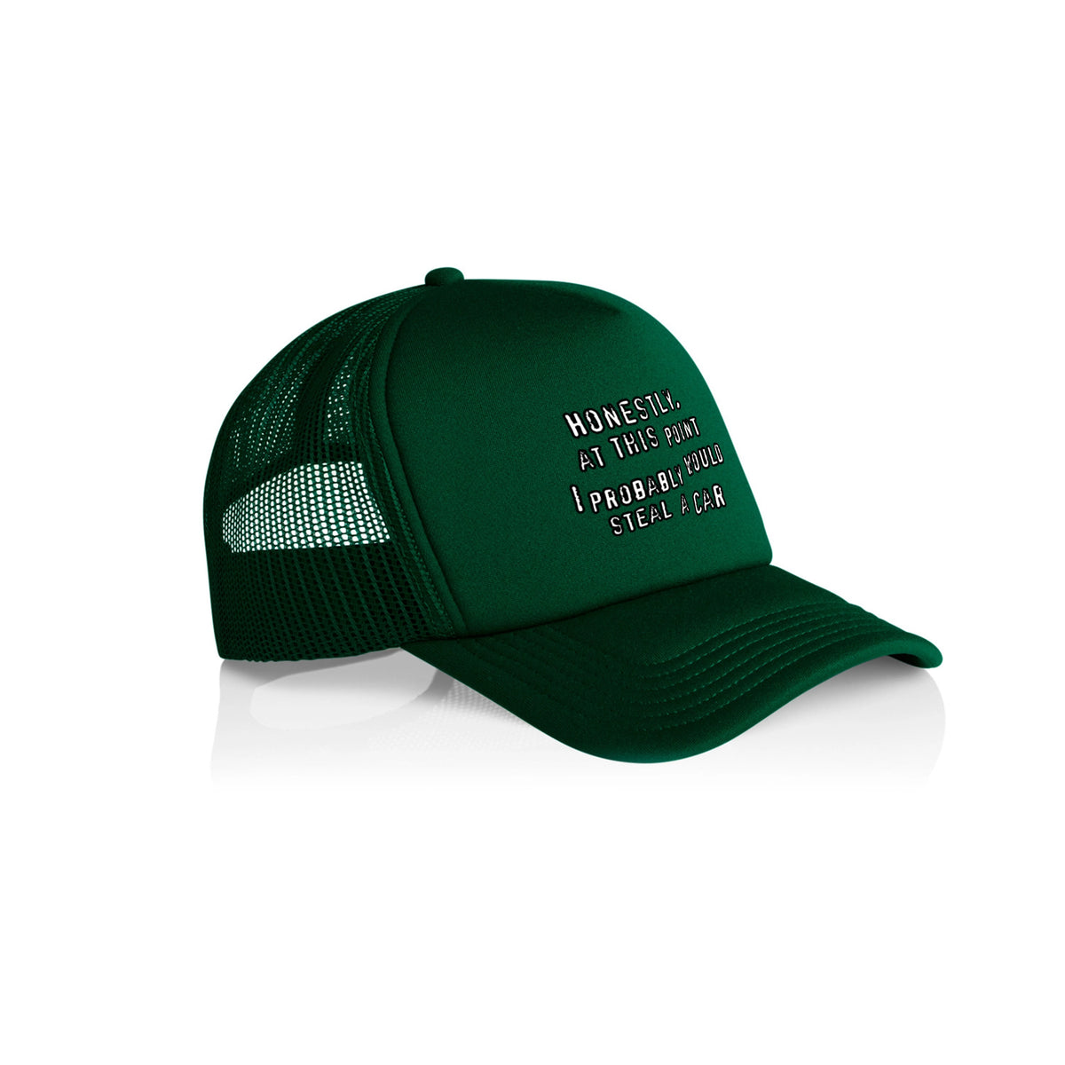 Forest Green trucker cap with Would Steal A Car Hat graphic by Lonely Kids Club