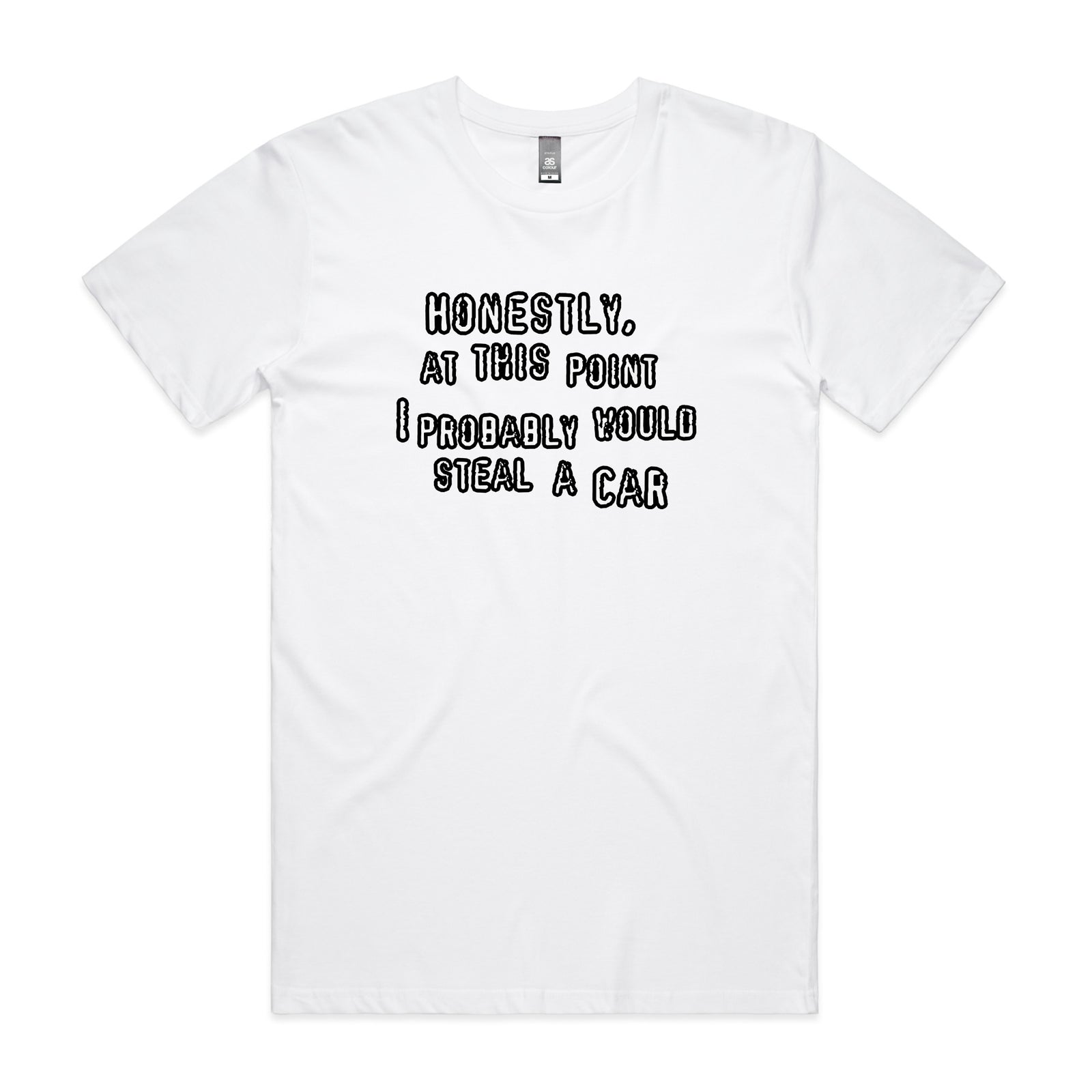 Would Steal A Car Tee