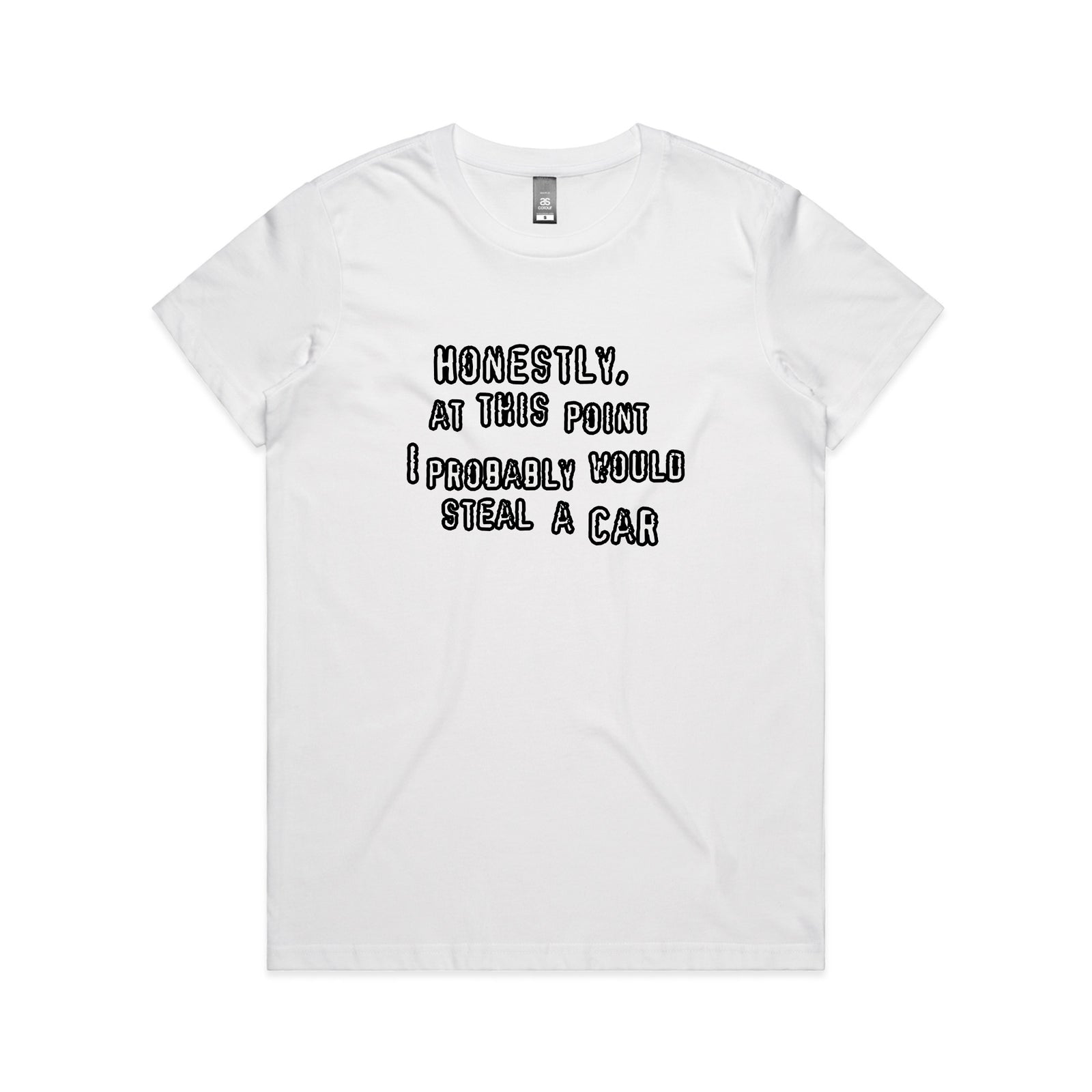Would Steal A Car Tee