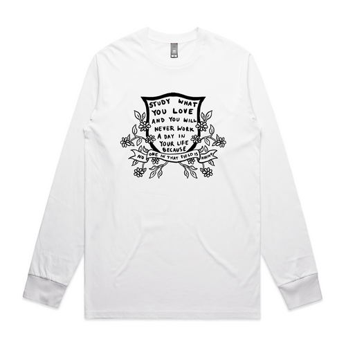 Study What You Love Tee by Lonely Kids Club. All clothing from our T-shirts to our shorts and hoodies are ethically made, and printed packed and shipped from Sydney.